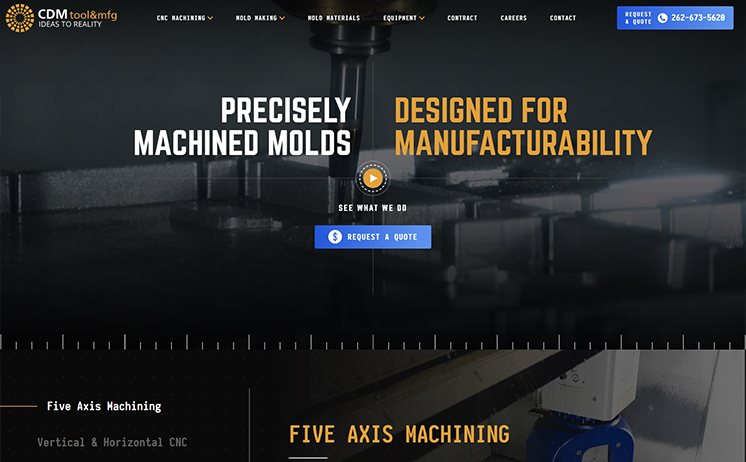 CDM Tool & Mfg website was built from the ground up with a completely unique design